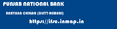 PUNJAB NATIONAL BANK  HARYANA CHILLAR (DISTT-REWARI)    ifsc code